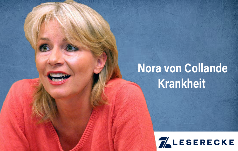 Nora von Collande Krankheit